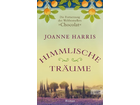 Himmlische-traeume-gebundene-ausgabe-joanne-harris