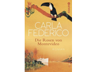 Die-rosen-von-montevideo-taschenbuch-carla-federico
