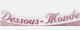 dessous-monde