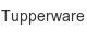 Tupperware tupperware