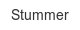 Stummer stummer