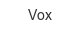 Vox vox