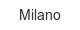 Milano milano