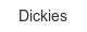 Dickies dickies