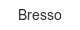 Bresso bresso