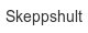 Skeppshult skeppshult