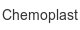 Chemoplast chemoplast