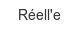 Réell'e reell-e