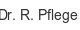 Dr. R. Pfleger dr-r-pfleger