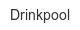 Drinkpool drinkpool