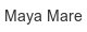 Maya Mare maya-mare