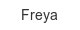 Freya freya