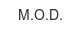 M.O.D. m-o-d
