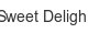 Sweet Delight sweet-delight