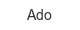 Ado ado