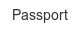 Passport passport