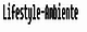 Lifestyle-Ambiente lifestyle-ambiente