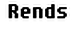 Rends rends