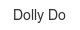 dolly-do