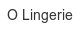 O Lingerie o-lingerie