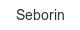 Seborin seborin