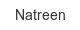 Natreen natreen