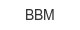 BBM bbm