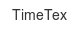 TimeTex timetex