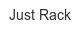 Just Rack just-rack