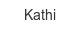 Kathi kathi