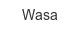 Wasa wasa