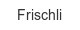 Frischli frischli