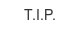 T.I.P. t-i-p