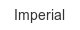 Imperial imperial