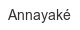 Annayaké annayake