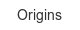 Origins origins