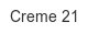 Creme 21 creme-21