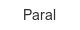 Paral paral