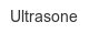 Ultrasone ultrasone