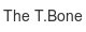 The T.Bone the-t-bone