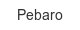 Pebaro pebaro
